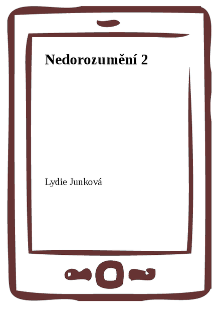 Nedorozumění 2