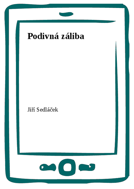 Podivná záliba