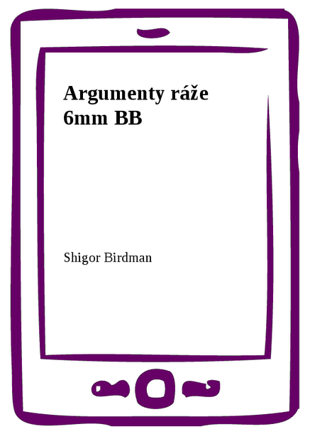 Argumenty ráže 6mm BB