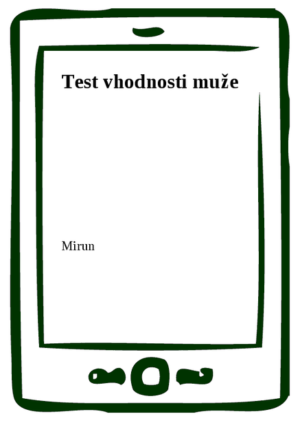 Test vhodnosti muže