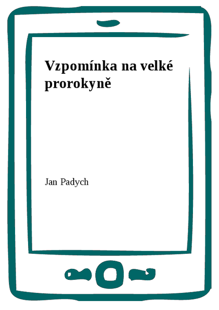 Vzpomínka na velké prorokyně