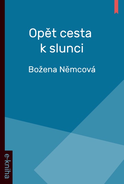 Opět cesta k Slunci