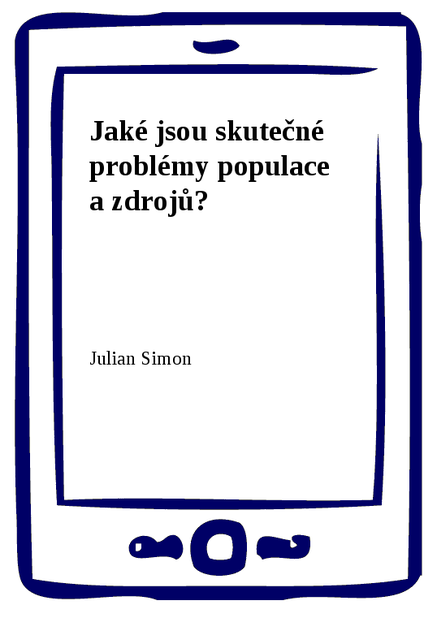 Jaké jsou skutečné problémy populace a zdrojů?