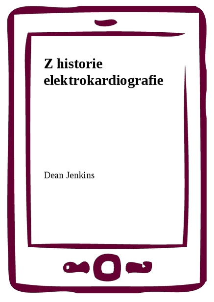 Z historie elektrokardiografie