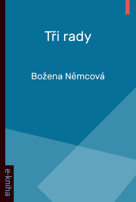 Tři rady
