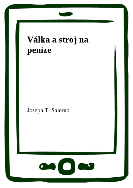 Válka a stroj na peníze