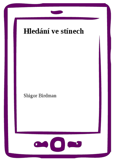 Hledání ve stínech