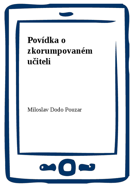 Povídka o zkorumpovaném učiteli