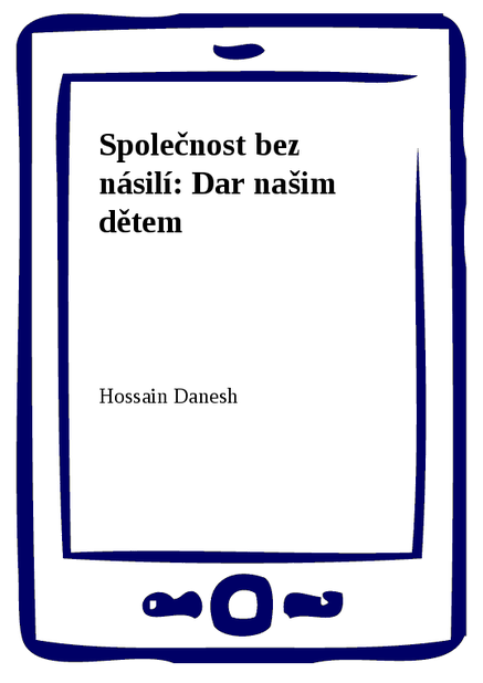 Společnost bez násilí: Dar našim dětem