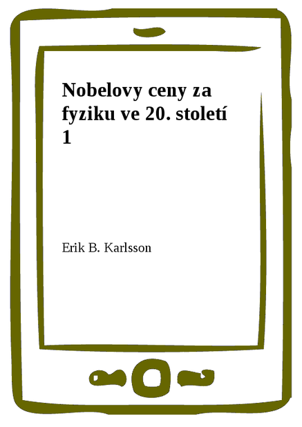 Nobelovy ceny za fyziku ve 20. století 1