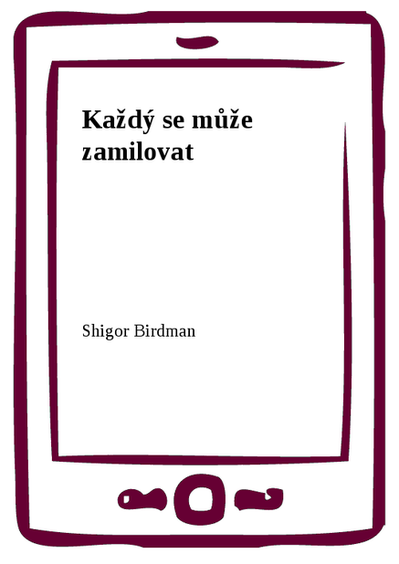 Každý se může zamilovat