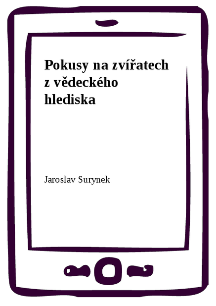 Pokusy na zvířatech z vědeckého hlediska