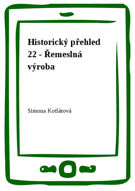 Historický přehled 22 - Řemeslná výroba