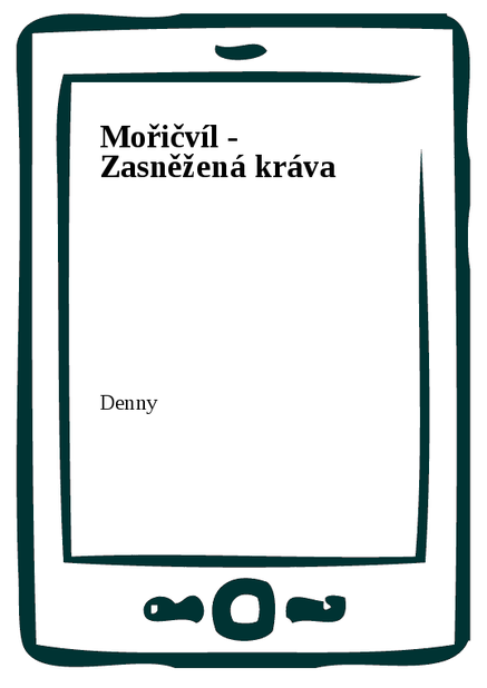 Mořičvíl - Zasněžená kráva