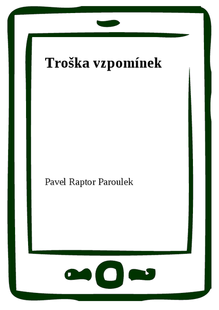 Troška vzpomínek