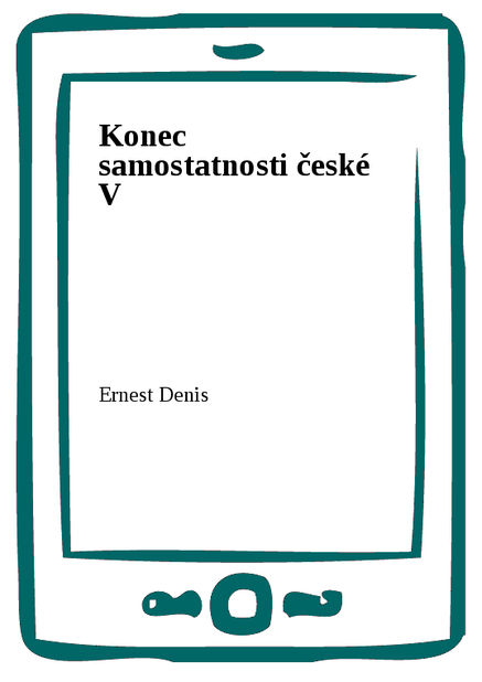 Konec samostatnosti české V