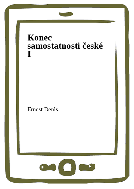 Konec samostatnosti české I