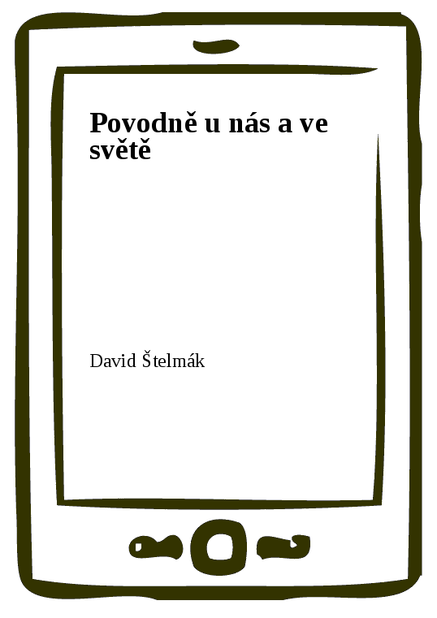 Povodně u nás a ve světě