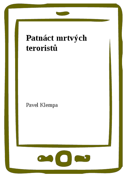 Patnáct mrtvých teroristů