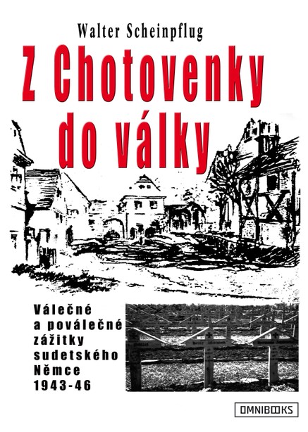 Z Chotovenky do války