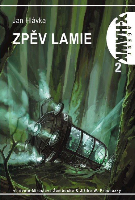 X-Hawk 2 - Zpěv lamie