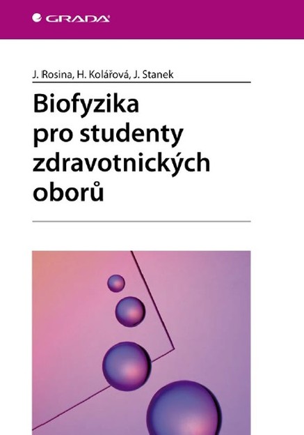 Biofyzika pro studenty zdravotnických oborů